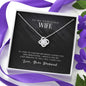 Love Knot Necklace To My Wife - Perfect Love Jewelry| Gift