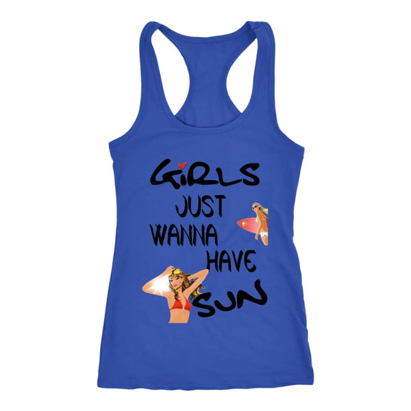 Girls Just Wanna Have Sun Racer-back Tank (7 Colors) - Next Level Racerback / Royal / XS