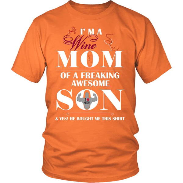 I Am A Wine Mom - Hot Mothers Day Gift Unisex Shirt (12 Colors) - District / Orange / S