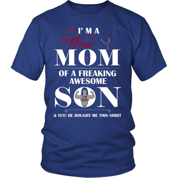 I Am A Wine Mom - Hot Mothers Day Gift Unisex Shirt (12 Colors) - District / Royal Blue / S