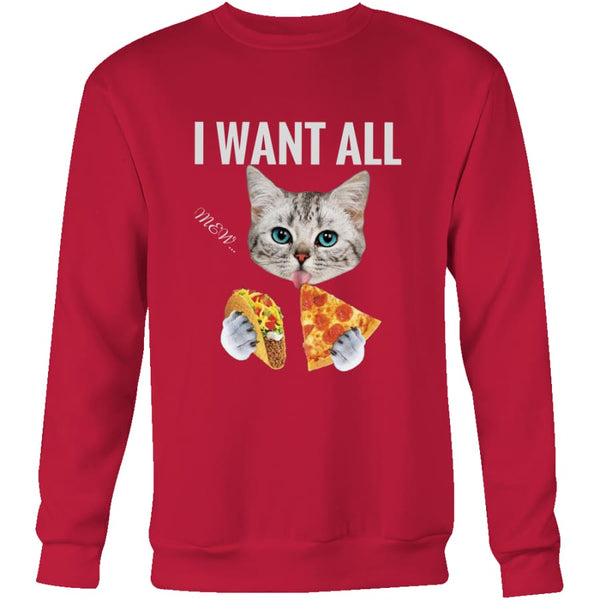 I Want All Unisex Crewneck Sweatshirt (4 colors) - Red / S