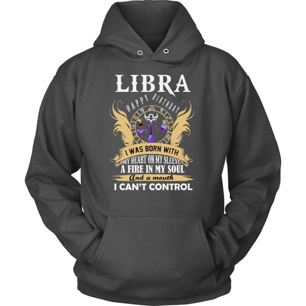 Libra Happy Birthday - A Fire In My Soul Unisex Hoodie T-Shirt (10 Colors) - Charcoal / S