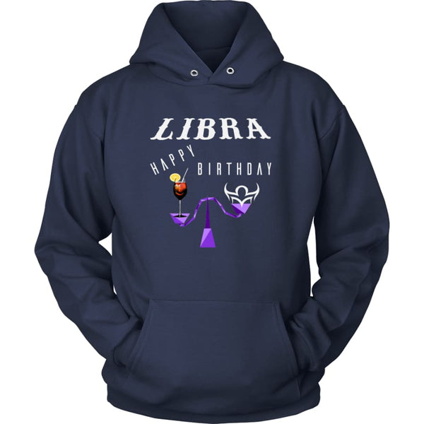 Libra Happy Birthday Unisex Hoodie T-Shirt (11 Colors) - Navy / S