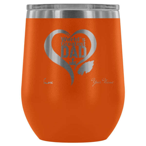 Philadelphia Eagles Worlds Greatest Dad Laser Etched Wine Tumbler | Father Day Gift | Personalized Message |Orange