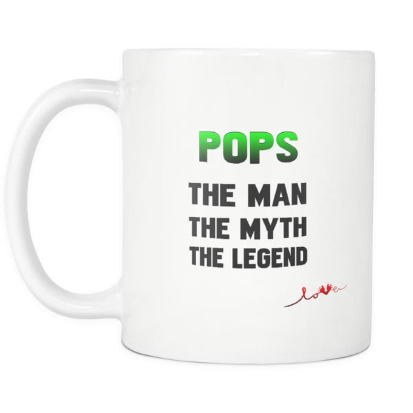 Pops The Man Myth Legend - Best Fathers Day Gift (3 Choice) Mug (Front & Back Print)