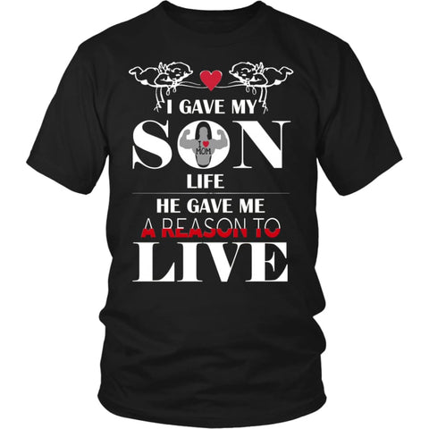 A Reason To Live - Perfect Mothers Day Gift Unisex Shirt (12 Colors) - District / Black / S