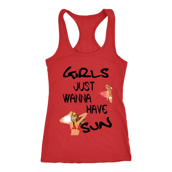 Girls Just Wanna Have Sun Racer-back Tank (7 Colors) - Next Level Racerback / Red / XS