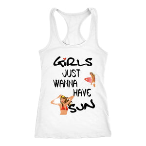 Girls Just Wanna Have Sun Racer-back Tank (7 Colors) - Next Level Racerback / White / XS