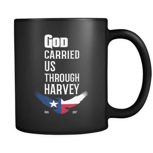 GOD Carried Us Through HARVEY Coffee Mug 11 oz (Double Side Printed) - Black