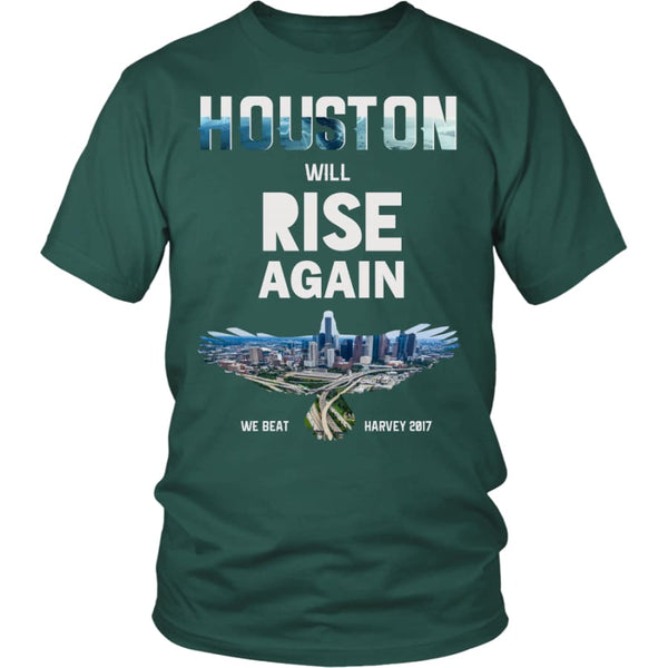 Houston Will Rise Again From Hurricane Harvey Unisex T-shirt (12 Colors) - District Shirt / Dark Green / S