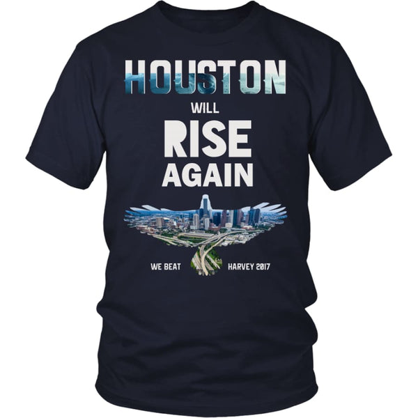 Houston Will Rise Again From Hurricane Harvey Unisex T-shirt (12 Colors) - District Shirt / Navy / S