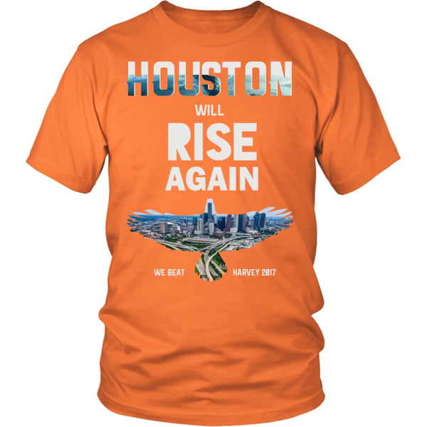 Houston Will Rise Again From Hurricane Harvey Unisex T-shirt (12 Colors) - District Shirt / Orange / S