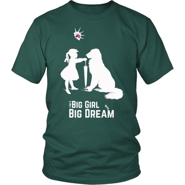 I Am A Big Girl With Dream (#IWD2017) Unisex Shirt (9 colors) - District / Dark Green / S