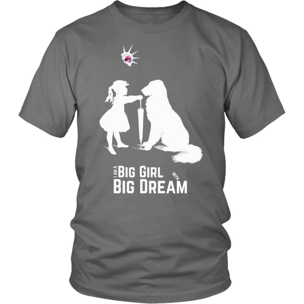 I Am A Big Girl With Dream (#IWD2017) Unisex Shirt (9 colors) - District / Grey / S