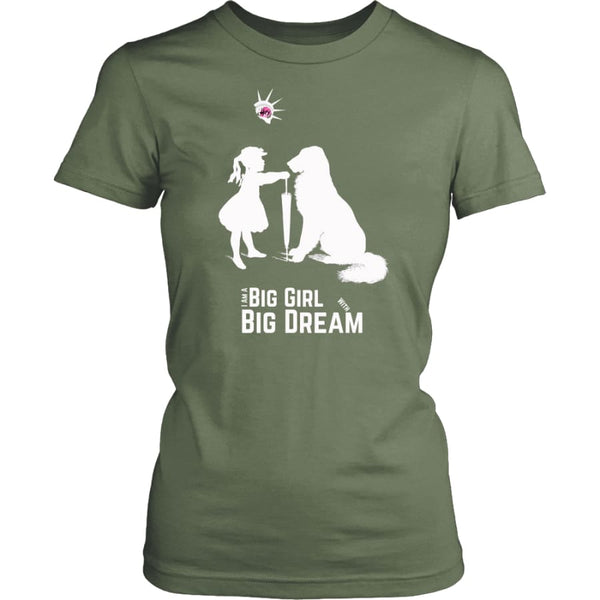I Am A Big Girl With Dream (#IWD2017) Women Shirt (8 colors) - District Womens / Fresh Fatigue / XS