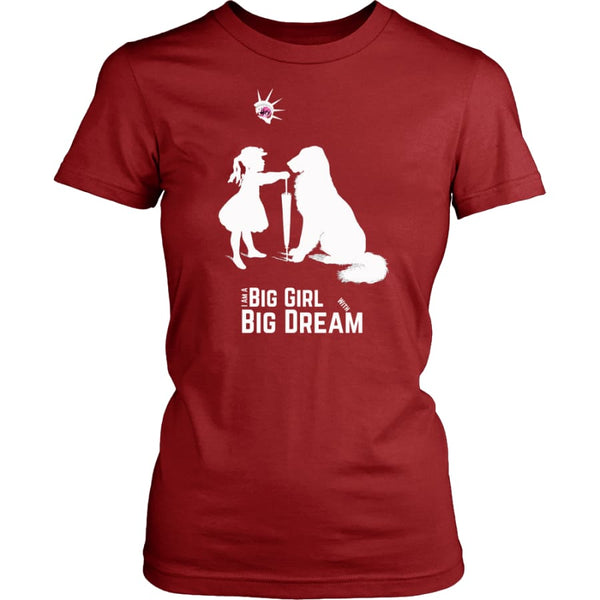 I Am A Big Girl With Dream (#IWD2017) Women Shirt (8 colors) - District Womens / Red / XS