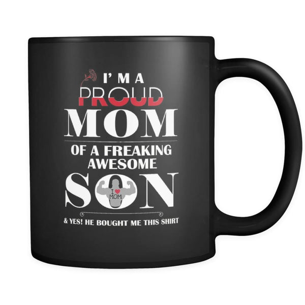 I Am A Proud Mom - Awesome Mothers Day Gift Coffee Mug 11 oz ( Double Side Printed) - Black