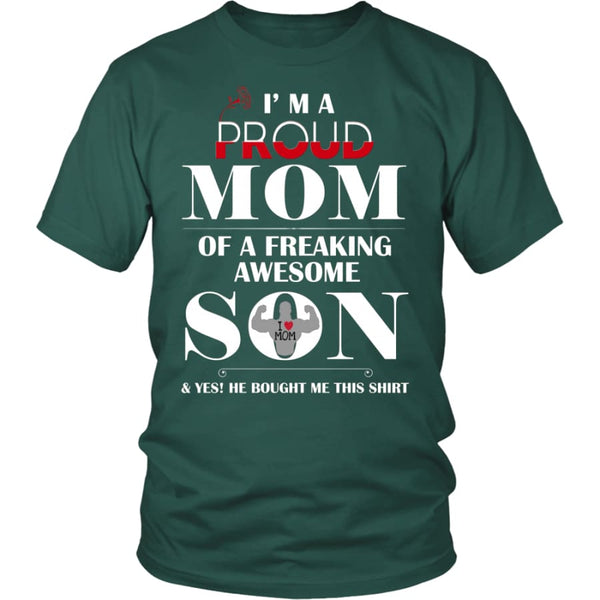 I Am A Proud Mom - Hot Mothers Day Gift Unisex Shirt (12 Colors) - District / Dark Green / S