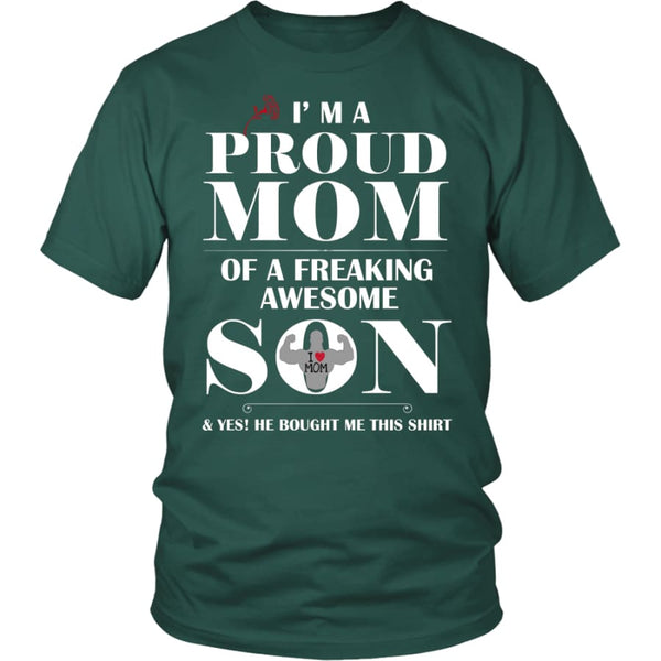 I Am A Proud Mom - Perfect Mothers Day Gift Unisex Shirt (12 Colors) - District / Dark Green / S