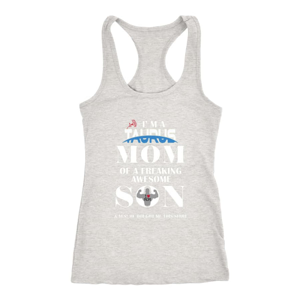 I Am A Taurus Mom - Hot Mothers Day Racer-back Tank (7 Colors) - Next Level Racerback / Heather Grey / XS
