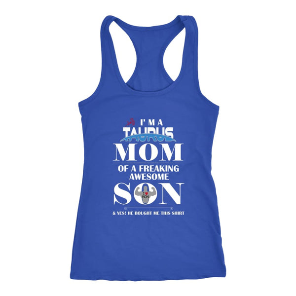 I Am A Taurus Mom - Hot Mothers Day Racer-back Tank (7 Colors) - Next Level Racerback / Royal / XS