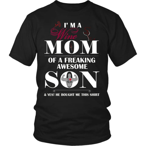 I Am A Wine Mom - Hot Mothers Day Gift Unisex Shirt (12 Colors) - District / Black / S