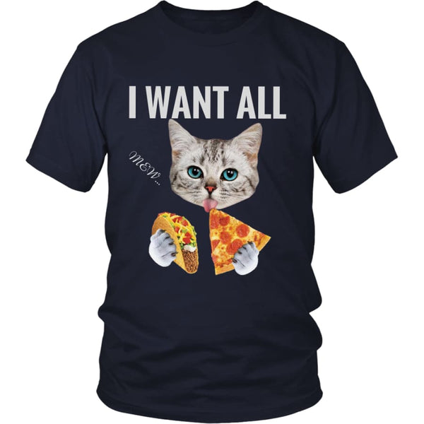 I Want All District Unisex T-Shirt W (11 colors) - Shirt / Navy / S