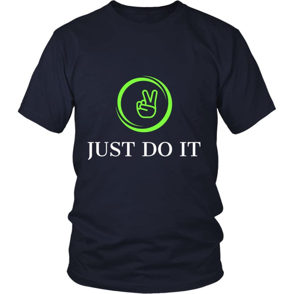 Just Do It Unisex T-shirt (11 colors) - District Shirt / Navy / S