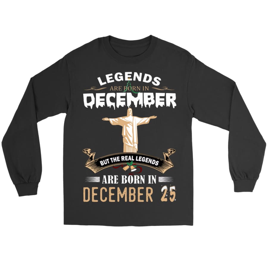 Legend Jesus Born In Christmas Unisex Gildan Long Sleeve Shirt (8 colors) - Tee / Black / S