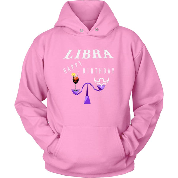 Libra Happy Birthday Unisex Hoodie T-Shirt (11 Colors) - Pink / S