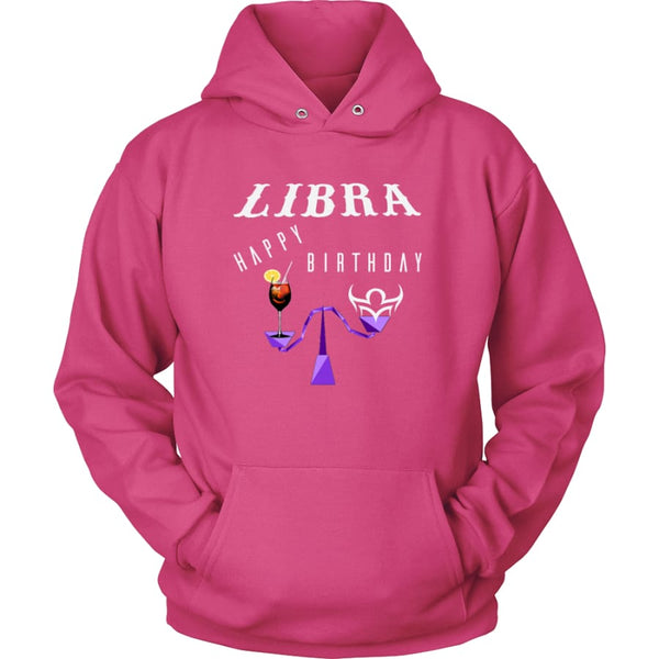 Libra Happy Birthday Unisex Hoodie T-Shirt (11 Colors) - Sangria / S