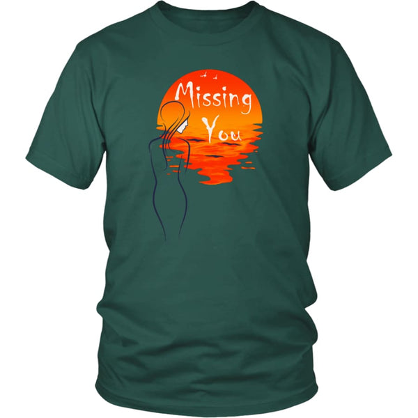 Missing You Always From My Heart - Awesome Valentines Day Gift T-shirt (12 colors) - District Unisex Shirt / Dark Green / S