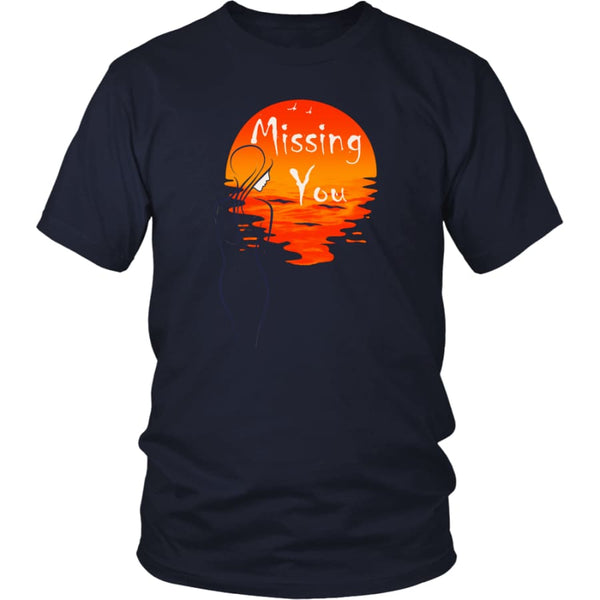 Missing You Always From My Heart - Awesome Valentines Day Gift T-shirt (12 colors) - District Unisex Shirt / Navy / S