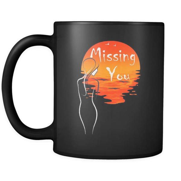 Missing You - Lover Coffee Mug 11 oz ( Double Side Printed)